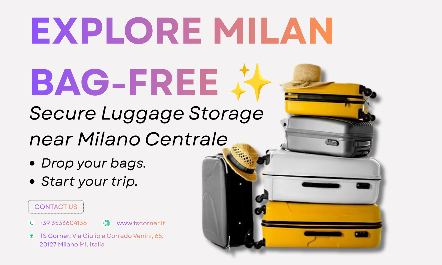 Travel Light, Explore Milan: Say Goodbye to Heavy Bags with TS Corner!